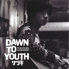 DAWN TO YOUTH