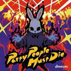 Party People Must Die