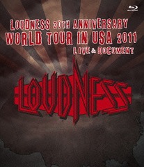 LOUDNESS 30th ANNIVERSARY WORLD TOUR IN USA 2011 LIVE &amp; DOCUMENT