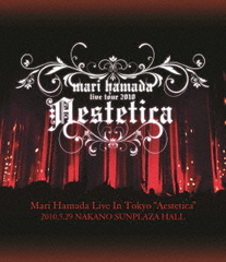 Mari Hamada Live In Tokyo &#34;Aestetica&#34;