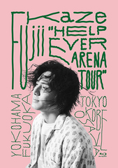 Fujii Kaze &#34;HELP EVER ARENA TOUR&#34;