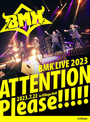 BMK LIVE 2023ATTENTION Please!!!!!