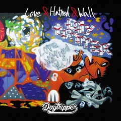 Love &amp; Hatred &amp; Wall