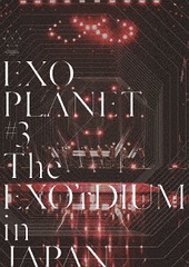 EXO PLANET #3 - The EXO&#39;rDIUM in JAPAN [̾]