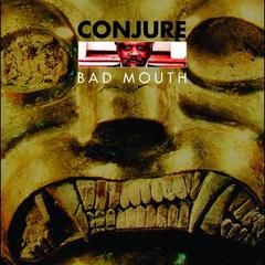 BAD MOUTH