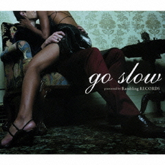 Go Slow