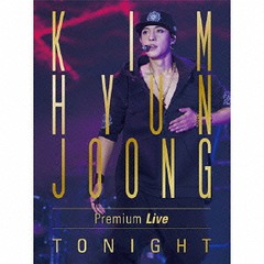 KIM HYUN JOONG Premium Live &#34;TONIGHT&#34; []