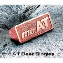 m.c.AT Best Singles+ [2CD+Blu-ray]