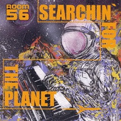 SEARCHIN&#39; FOR THE PLANET