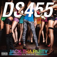 JACK THA PARTY wit&#39; THA DSC