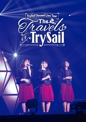 TrySail Second Live Tour &#34;The Travels of TrySail&#34;