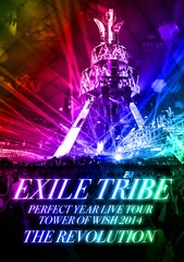 EXILE TRIBE PERFECT YEAR LIVE TOUR TOWER OF WISH 2014 THE REVOLUTION Ķ []