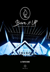 NiziU Live with U 2022 &#34;Burn it Up&#34; in TOKYO DOME [̾]