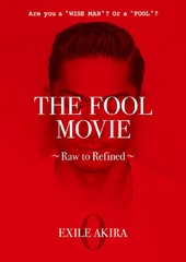 THE FOOL MOVIE Raw to Refined