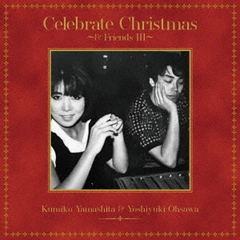 Celebrate Christmas  &amp; Friends III 