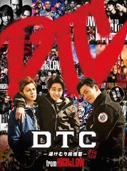 DTC -򤱤- from HiGH&amp;LOW [̾]