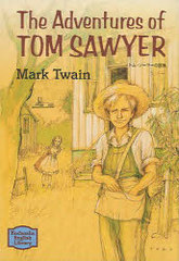 ȥࡦ䡼 The adventures of Tom Sawyer Kodansha English library