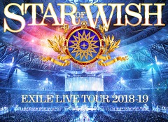 EXILE LIVE TOUR 2018-2019 &#34;STAR OF WISH&#34; []