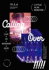 Little Glee Monster Live in BUDOKAN 2019Calling Over!!!!! [̾]