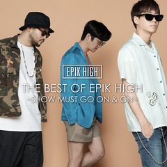 THE BEST OF EPIK HIGH SHOW MUST GO ON AND ON [CD+DVD]