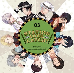 STATION IDOL LATCH! 03 []