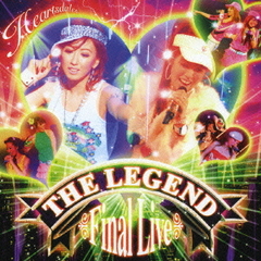 THE LEGEND Final Live [CD+DVD]