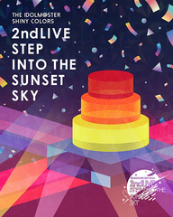 THE IDOLMSTER SHINY COLORS 2ndLIVE STEP INTO THE SUNSET SKY []