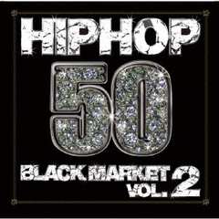 HIPHOP50BLACK MARKET VOL.2