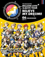 THE IDOLMSTER MILLION LIVE! 3rdLIVE TOUR BELIEVE MY DREM!! LIVE Blu-ray 06MAKUHARIDAY1