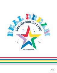 DearDream 1st LIVEReal DreamLIVE BD