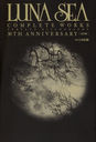 ڲǡLUNA SEA COMPLETE WORKS PERFECT DISCOGRAPHY 30TH ANNIVERSARY