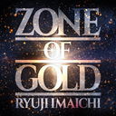 ZONE OF GOLD [CD+DVD]