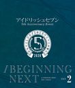 ɥå奻֥ 5th Anniversary Event "/BEGINNING NEXT" [Blu-ray DAY 2]