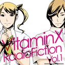 VitaminX RadioFiction Vol.1