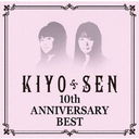 10th Anniversary BEST/KIYO*SEN