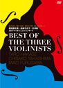 BEST OF THE THREE VIOLINISTSHATS MUSIC FESTIVAL VOL.1 ղϺҡ߷ 3˥ȥ󥵡ȡ