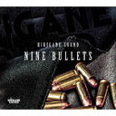 NINE BULLETS