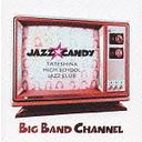 BIG BAND CHANNEL