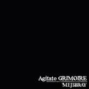 Agitato GRIMOIRE [̾]