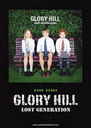 GLORY HILL LOST GENERATION / Хɡ