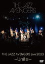 THE JAZZ AVENGERS LIVE 2023 Unite