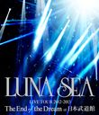 LUNA SEA LIVE TOUR 20122013 The End of the Dream at ƻ [Blu-ray]