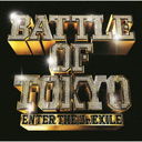 BATTLE OF TOKYO ENTER THE Jr.EXILE [CD+DVD]