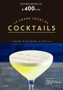 ƥ򤿤ʤͤΥå&400쥷 / ȥ:LE GRAND COURS DE COCKTAILS 400 RECETTES