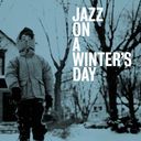 JAZZ ON A WINTERS DAY