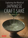 JAPANESE CRAFT SAKE (Exploring the World)