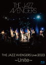 THE JAZZ AVENGERS LIVE 2023 Unite