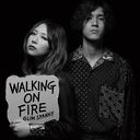 Walking On Fire [̾]