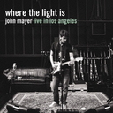 Where The Light Is : John Mayer Live in Los Angeles