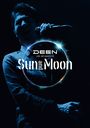 DEEN LIVE JOY COMPLETE Sun and Moon